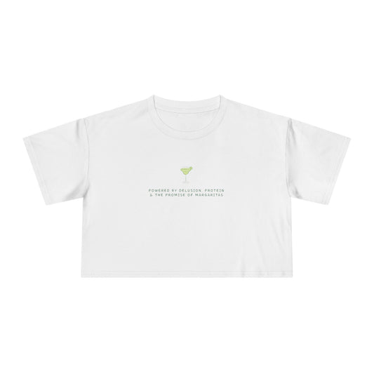 Powered by Delusion, Protein & the Promise of Margaritas — Cropped Tee